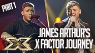 James Arthur's INCREDIBLE X Factor Journey: Part 1 | The X Factor UK ...