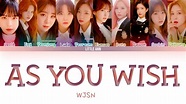 WJSN (우주소녀) 'As You Wish' (Color Coded Lyrics Esp/Rom/Han/가사) - YouTube