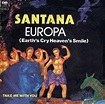 Santana – Europa (Earth's Cry Heaven's Smile) (1976, Vinyl) - Discogs