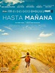 Hasta Mañana - Film 2013 - AlloCiné