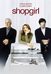 Shopgirl (2005) | Kaleidescape Movie Store