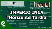 Historia del Perú │IMPERIO INCA "Horizonte Tardío" (COMPLETO) 10/33 ...