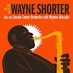 The Music of Wayne Shorter by Jazz at Lincoln Center Orchestra & Wynton ...
