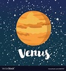 Vector cartoon illustation of planet Venus on space dark sky star ...