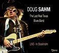 Doug Sahm The Last Real Texas Blues Band Live In Stockholm