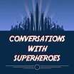 Conversations with Superheroes