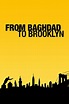 From Baghdad to Brooklyn (película 2015) - Tráiler. resumen, reparto y ...