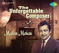 The Unforgettable Composer: Madan Mohan: Madan Mohan: Amazon.in: Music}