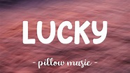 Lucky - Jason Mraz (Feat. Colbie Caillat) (Lyrics) 🎵 - YouTube Music
