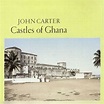 Castles Of Ghana - John Carter, JohnCarter mp3 buy, full tracklist