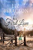 His First Love by Liz Isaacson – Storytellers in Zion