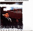 Guilty By Suspicion (Original Motion Picture Soundtrack) | Discogs