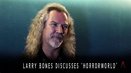 Interview with Larry Bones on 'Horrorworld' and 'Into the Black ...
