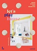 Let's play house | Uitgeverij Lannoo