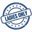 LADIES only Text on Blue Grungy Round Rubber Stamp Stock Illustration ...
