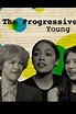 "Elections 2018: The Progressive Path Forward" Young Voters (TV Episode ...
