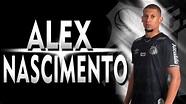 Alex Nascimento - Santos - 2021 - YouTube
