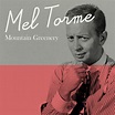 ‎Mountain Greenery - Single by Mel Tormé on Apple Music