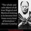 Wise words | Crowley quotes, Aleister crowley, Crowley