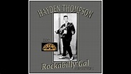 Hayden Thompson - Rockabilly Gal (1957 Unissued) - YouTube