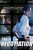 The Negotiation (2018) - Posters — The Movie Database (TMDB)