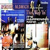 My music new: Ronnie Aldrich - This way "in" & Its happening now