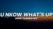 4*Town - You Know What's Up (From "Turning Red") [ Lyrics ] - Pop Music ...