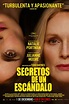 Secretos de un escándalo - Datos, trailer, plataformas, protagonistas