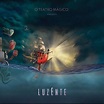Luzente | Álbum de O Teatro Mágico - LETRAS.COM