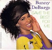 Bunny DeBarge – Save The Best For Me (Best Of Your Lovin') (1986, Vinyl ...