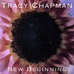 Tracy Chapman - New Beginning | iHeart
