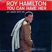 Roy Hamilton - You Can Have Her | Releases | Discogs