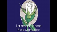 1 La rosa blanca-Audiolibros - YouTube