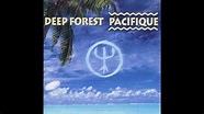 Deep Forest - Pacifique (Full Album) (2000) - YouTube