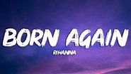 Rihanna - Born Again (Lyrics) - YouTube
