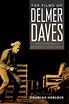 The Films of Delmer Daves | University Press of Mississippi