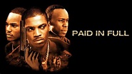 Watch Paid in Full (2002) Full Movie Free Online - Plex