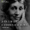 150 frases de Virginia Woolf | La libertad está en la mente [Con Imágenes]