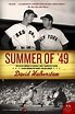 Summer Of '49, Book by David Halberstam (Paperback) | www.chapters ...