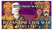 OTTOMAN WARS DOCUMENTARY: Byzantine Civil War of 1341-1347 - YouTube