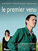 Le Premier venu - film 2008 - AlloCiné