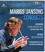 Mariss Jansons Conducts: Beethoven - Piano Concerto No.3 / Strauss ...