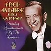 Fred Astaire Sings Gershwin CD (2016) - Halcyon UK | OLDIES.com