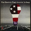 The Electric Flag - Groovin' Is Easy (1984, Vinyl) | Discogs