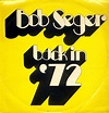 Bob Seger – Back In '72 (1973, Vinyl) - Discogs