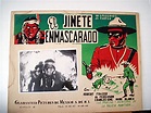 "JINETE ENMASCARADO, EL" MOVIE POSTER - "ROYAL MOUNTED" MOVIE POSTER