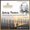 Ludwig (Louis) Paulsen: uno de los grandes ajedrecistas del siglo XIX