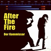 After the Fire — Der Kommissar — Listen, watch, download and discover ...