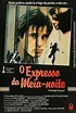 O Expresso da Meia-Noite - 1 de Outubro de 1978 | Filmow