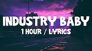 Lil Nas X - Industry Baby ft. Jack Harlow (1 Hour) With Lyrics - YouTube